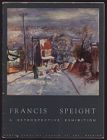 Francis Speight; a retrospective exhibition, February 16-March 26, 1961